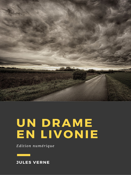 Title details for Un drame en Livonie by Jules Verne - Available